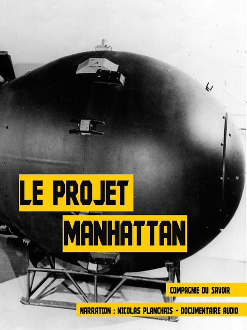 Title details for Le projet Manhattan by John Mac - Available